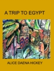 Image for A Trip to Egypt : Egypt