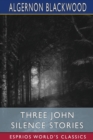 Image for Three John Silence Stories (Esprios Classics)
