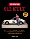 Image for Porsche 912 KULT : The most beautiful Porsche 912&#39;s and their proud owners