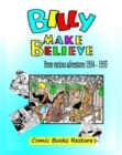Image for Billy make believe : Adventures from 1934 - 1935