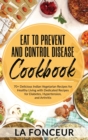 Image for Eat to Prevent and Control Disease Cookbook (Black and White Print)
