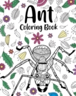 Image for Ant Coloring Book : Adult Crafts &amp; Hobbies Coloring Books, Ants Floral Mandala Pages