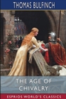 Image for The Age of Chivalry (Esprios Classics)