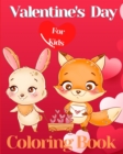 Image for Valentine&#39;s Day Coloring Book for Kids : Very Cute Coloring Pages with Animal Theme Such as Lovely Unicorns, Birds