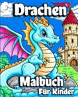 Image for Drachen Malbuch F?r Kinder