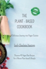 Image for The Plant-based Cookbook - A Delicious Journey into Vegan Cuisine