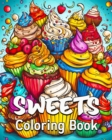 Image for Sweets Coloring Book : 40 Coloring Sweets Patterns, Great Candy Coloring Book for Adults and Teens