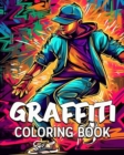 Image for Graffiti Coloring Book : 60 Amazing Coloring Images, Graffiti Coloring Book for Adults and Teens