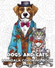 Image for Dogs and Cats Mandala Coloring Book : 120 Beautiful Coloring Dogs and Cats Patterns for Teens and Adults