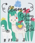 Image for LLama Coloring Book For Kids : A Cute and Funny Coloring Gift for Llama and Alpaca Lovers