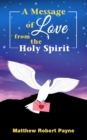 Image for A Message of Love from the Holy Spirit
