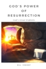 Image for God&#39;s Power of Resurrection : God&#39;s Great Exploits