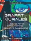 Image for GRAFFITI y MURALES #5 : ?lbum de fotos para los amantes del arte callejero - Vol. 5