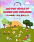 Image for The Fun World of Babies and Children - Coloring Book for Kids