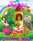 Image for Fairies Coloring Book for Kids : With Magical Fantasy Fairy Tale Pictures, Adorable Cute And Unique Pages
