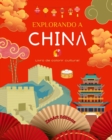 Image for Explorando a China - Livro de colorir cultural - Desenhos criativos cl?ssicos e contempor?neos de s?mbolos chineses