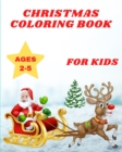 Image for Christmas Coloring Book for Kids Ages 2-5