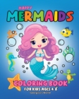 Image for Happy Mermaids Coloring Book for Kids Ages 4-8 : Charming Illustrations for Children, Girls and Boys to Explore Their Creativity