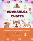 Image for Adorables chiots - Livre de coloriage pour enfants - Sc?nes cr?atives et amusantes de chiens