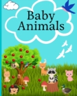 Image for Baby Animals : Coloring Book for Kids with 43 Incredibly Cute and adorable Animals to color