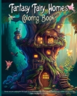 Image for Fantasy Fairy Homes Coloring Book