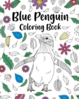 Image for Blue Penguin Coloring Book : Zentangle Pattern and Mandala Style, Activity for Animals Lover