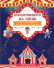 Image for Divertimento al circo - Il miglior libro da colorare per bambini