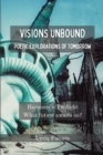 Image for VISION UNBOUND - Poetic Explorations of Tomorrow : Harmony&#39;s Twilight Poetry Book