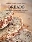 Image for Breads : Keto and Low Carb Recipes (Hardcover): Volume 1 - Lin Switzerland
