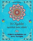Image for 50 Mandalas incr?veis para colorir : O livro definitivo de Arte-Terapia Arte para um relaxamento total e criatividade: Maravilhosos desenhos de mandalas fonte de harmonia infinita e energia divina