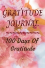 Image for Gratitude Journal : 100 Days of Gratitude
