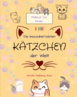 Image for Die bezauberndsten K?tzchen der Welt - Malbuch f?r Kinder - Kreative und lustige Szenen l?chelnder Katzen