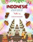 Image for Indonesi? verkennen - Cultureel kleurboek - Klassieke en eigentijdse creatieve ontwerpen van Indonesische symbolen