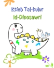 Image for Ktieb Tal-kulur Id-Dinosawri
