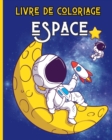 Image for ESPACE - Livre de Coloriage pour Enfants 3-8 ans