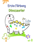 Image for Erste F?rbung Dinosaurier