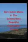 Image for Bar Harbor Maine In The Summertime Beautiful Captivating Photos