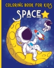 Image for SPACE - Coloring Book for Kids - Ages 3-8