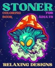 Image for Stoner Coloring Book for Adults Relaxing Designs