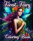 Image for Forest Fairy Coloring Book : Fantastic Fairyland with Beautiful Flower Fairies, Dragons and Forest Girls