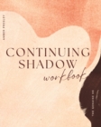 Image for Continuing Shadow Workbook