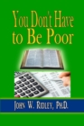 Image for You Don&#39;t Have to Be Poor
