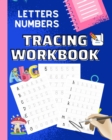 Image for Letters and Numbers Tracing Workbook : Letters A - Z, Numbers 0 - 1, Tracing Numbers and Alphabet Workbook For Kids