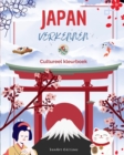 Image for Japan verkennen - Cultureel kleurboek - Klassieke en eigentijdse creatieve ontwerpen van Japanse symbolen : Oud en modern Japan mixen in ??n geweldig kleurboek
