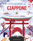 Image for Esplorando il Giappone - Libro da colorare culturale - Disegni creativi classici e contemporanei di simboli giapponesi
