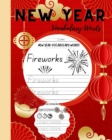 Image for New Year Vocabulary Words Tracing Workbook : Writing Practice Book, Learn to Trace Sight Words, Coloring, Writing Workbook