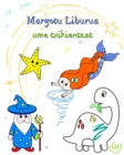 Image for Margotu Liburua ume txikientzat : Margotzeko errazak diren ilustrazio desberdinak