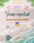Image for Verano espiritual Libro de colorear para adultos Impresionantes dise?os veraniegos entrelazados en bellos mandalas