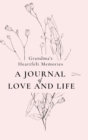 Image for Grandma&#39;s Heartfelt Memories : A Journal of LOVE and LIFE