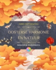 Image for Oosterse harmonie en natuur Kleurboek 35 ontspannende mandala&#39;s voor liefhebbers van de Aziatische cultuur